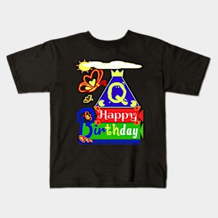 Happy Birthday Alphabet Letter (( Q )) You are the best today Kids T-Shirt